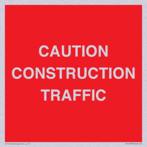CAUTION CONSTRUCTION TRAFFIC